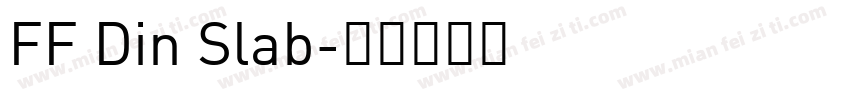 FF Din Slab字体转换